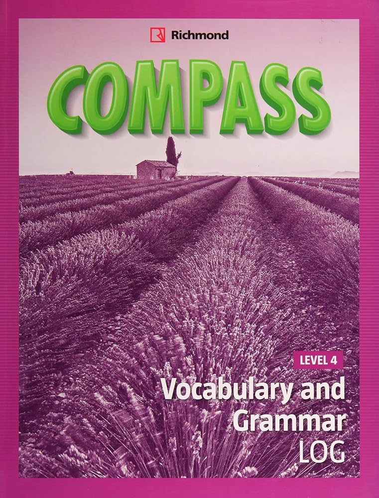 COMPASS LEVEL 4 VOCABULARY AND GRAMMAR LOG: SIN AUTOR
